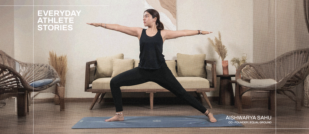 Finding Clarity on the Mat: Aishwarya Sahu's Journey from Corporate Burnout to Teaching Yoga and co-founding Equal Ground
